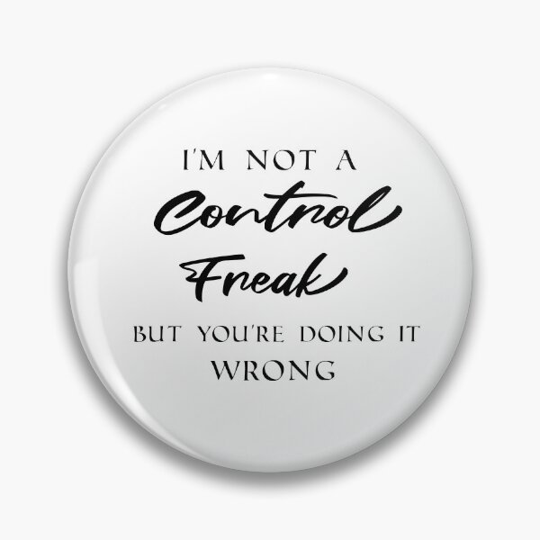 Item preview, I'm Not a Control Freak but You're Doing It Wrong, Control Freak Shirt, Mom Shirt, Funny Tee, Sarcastic Shirt, You're Wrong, Know It All -Gift designed and sold by OuchenB.