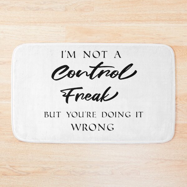 Item preview, I'm Not a Control Freak but You're Doing It Wrong, Control Freak Shirt, Mom Shirt, Funny Tee, Sarcastic Shirt, You're Wrong, Know It All -Gift designed and sold by OuchenB.