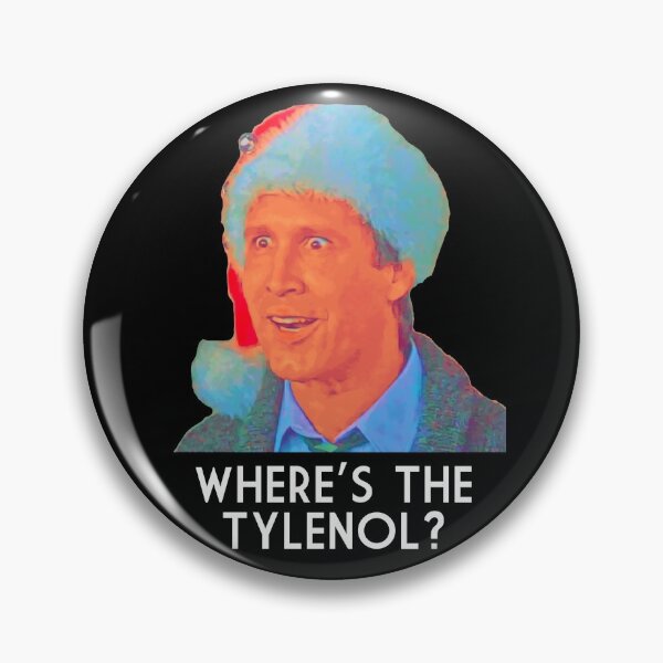 Item preview, Where’s the Tylenol? - Christmas Vacation  designed and sold by Cuttintees.