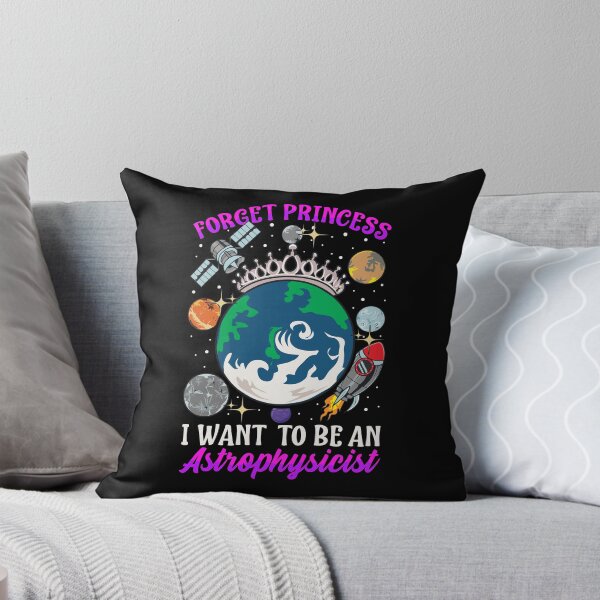Item preview, Forget Princess I Want To Be An Astrophysicist designed and sold by perfectpresents.