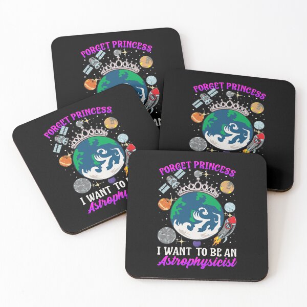 Item preview, Forget Princess I Want To Be An Astrophysicist designed and sold by perfectpresents.