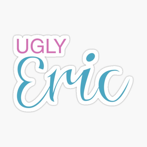 ugly eric Sticker