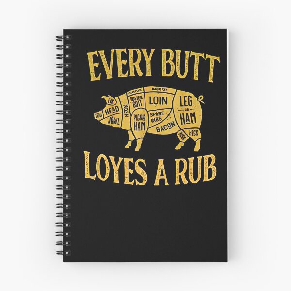Item preview, Every Butt Loves Deserves A Good Rub BBQ Pork  designed and sold by Phuctinh.