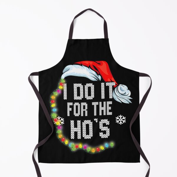 Item preview, I Do It For The Ho's funny Christmas designed and sold by Dream Imagine Create ..