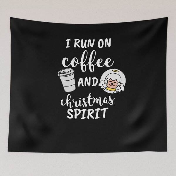 Item preview, I Run On Coffee and Christmas Spirit Gift designed and sold by Ricardo Landeros.