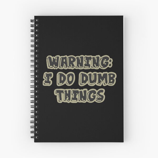 Item preview,  Warning I Do Dumb Things designed and sold by ActiveSextet.