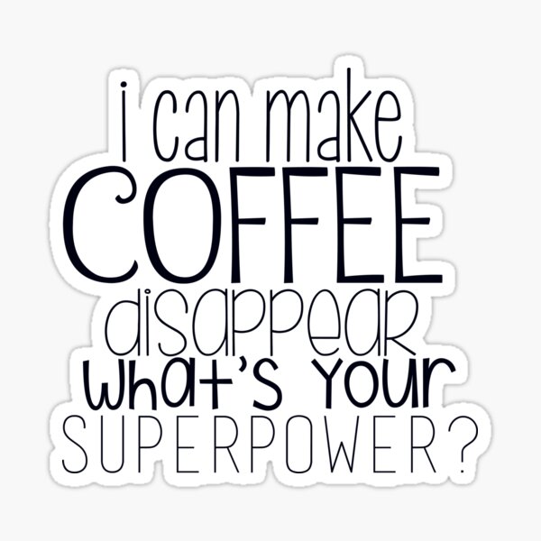 Item preview, Coffee superpower designed and sold by liilliith.