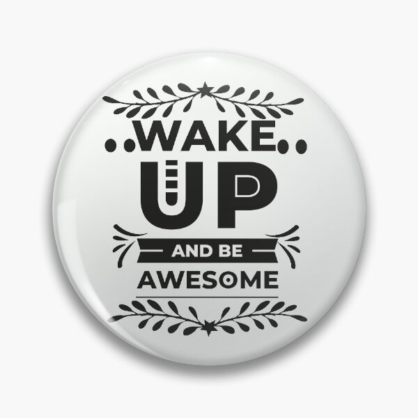 Item preview, wake up and be awesome designed and sold by buzz1days.