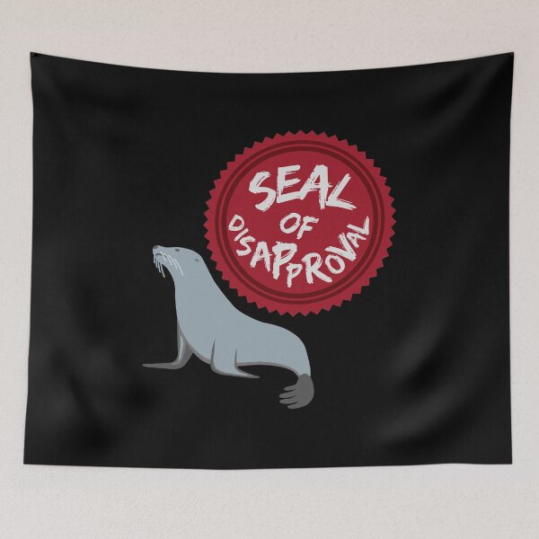 Item preview, Seal Of Disapproval designed and sold by Joy Poddar.