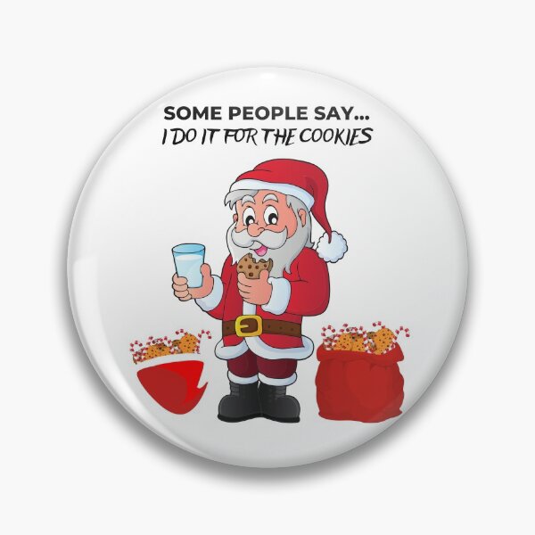 Item preview, Some People Say... I DO IT FOR THE COOKIES designed and sold by MuscleCarTs.