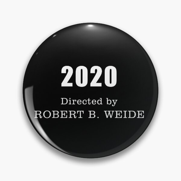 Item preview, Copy of Directed by Robert B. Weide Original Meme designed and sold by BonnieDriver.