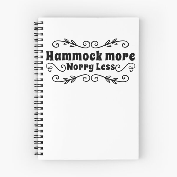 Item preview, Hammock More, Worry Less designed and sold by NextStopMT.