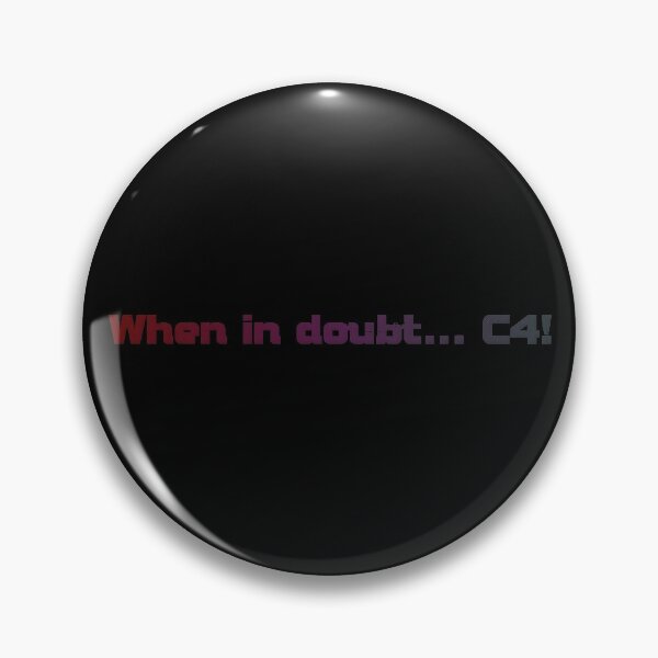 Item preview, When In Doubt C4  designed and sold by ActiveSextet.