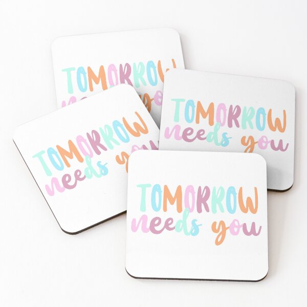 Item preview, TOMORROW NEEDS YOU designed and sold by abbymoriartyy.