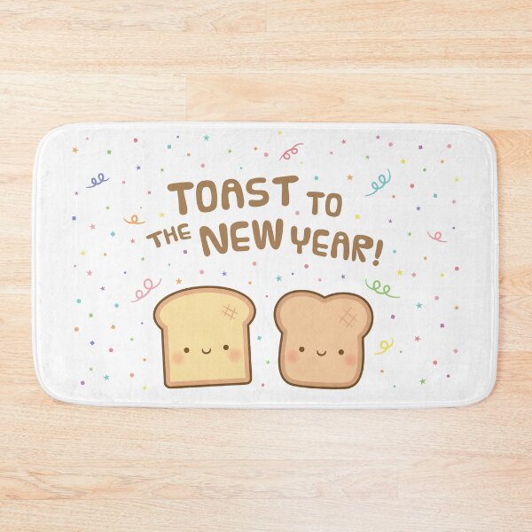 Item preview, Cute Toast To The New Year Bread Pun designed and sold by rustydoodle.