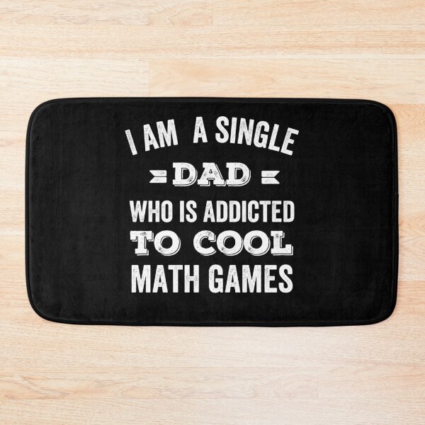 Item preview, I Am A Single Dad Addicted To Cool Math Games designed and sold by prehokage.