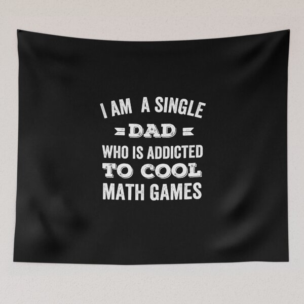 Item preview, I Am A Single Dad Addicted To Cool Math Games designed and sold by prehokage.