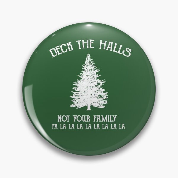 Item preview, Deck the halls, not your family designed and sold by PERsonalthreads.