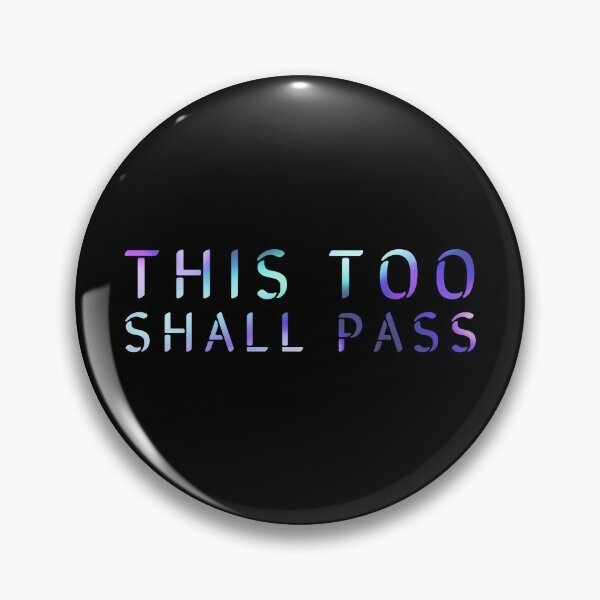 Item preview, This too shall pass  designed and sold by flickertoaflame.