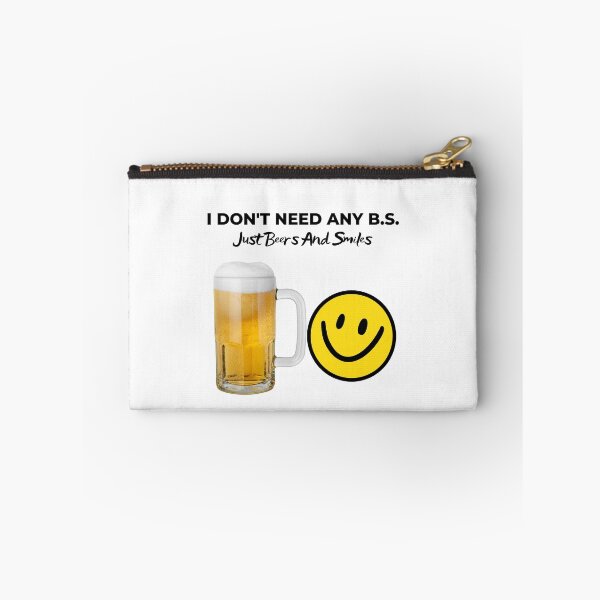 Item preview, I Don't Need Any B.S. Just Beers And Smiles designed and sold by MuscleCarTs.