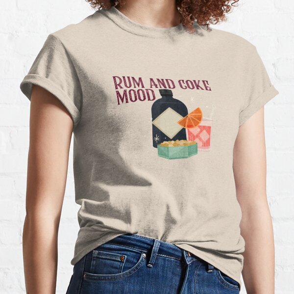 rum and coke t shirt