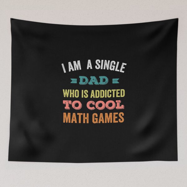 Item preview, I Am A Single Dad Addicted To Cool Math Games designed and sold by prehokage.
