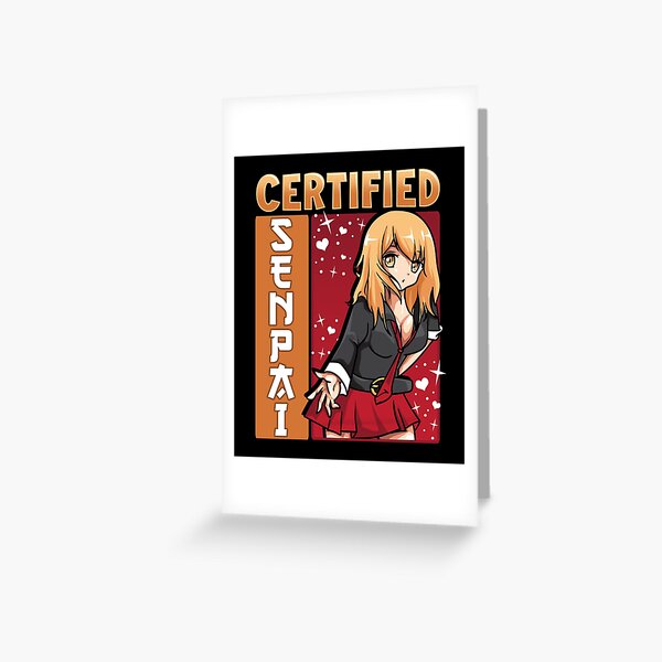 Certified Senpai Aesthetic Anime Waifu Kawaii Girl Greeting Card By Perfectpresents Redbubble 2951