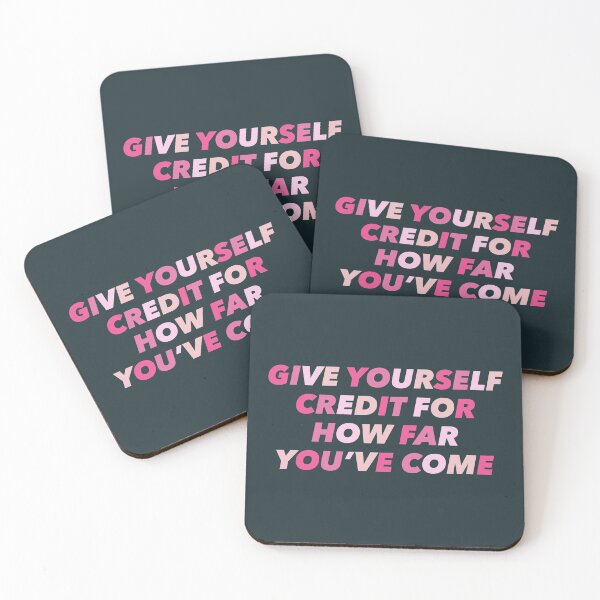 Item preview, GIVE YOURSELF CREDIT FOR HOW FAR YOU'VE COME designed and sold by abbymoriartyy.