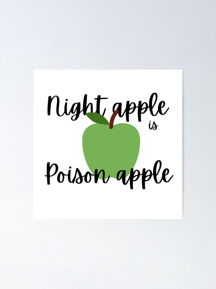 "Night apple is Poison apple" Poster for Sale by mapoftheseoul Redbubble