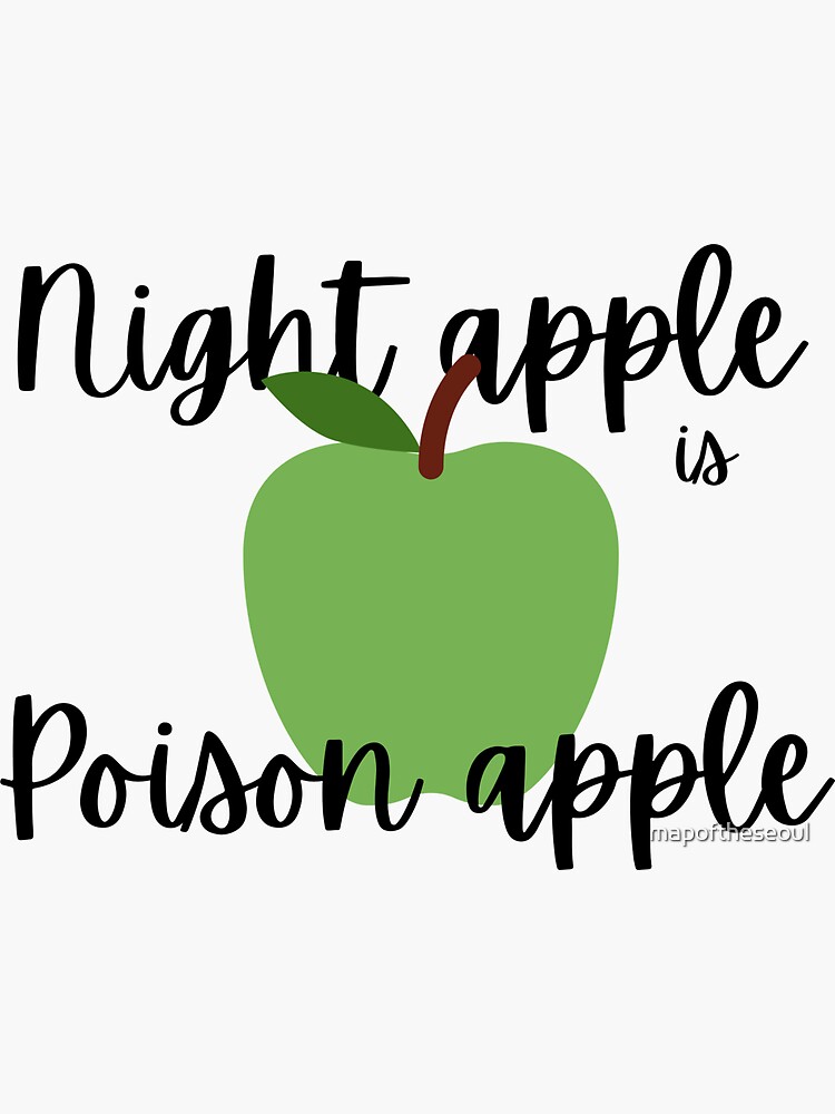"Night apple is Poison apple" Sticker for Sale by mapoftheseoul Redbubble