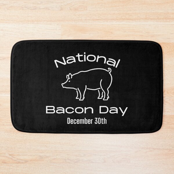 Item preview, National Bacon Day December 30 designed and sold by ModkMerch.