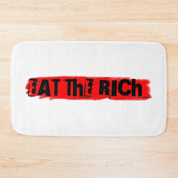 Item preview, eat the rich  designed and sold by Edie  Squire.