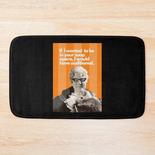 Item preview, If I wanted to be in your soap opera, I would have auditioned designed and sold by dollymademe.