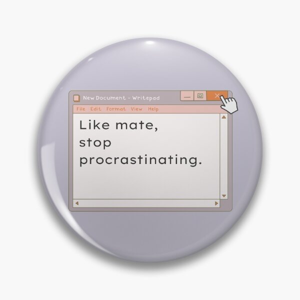 Item preview, Like mate, stop procrastinating. designed and sold by mapoftheseoul.
