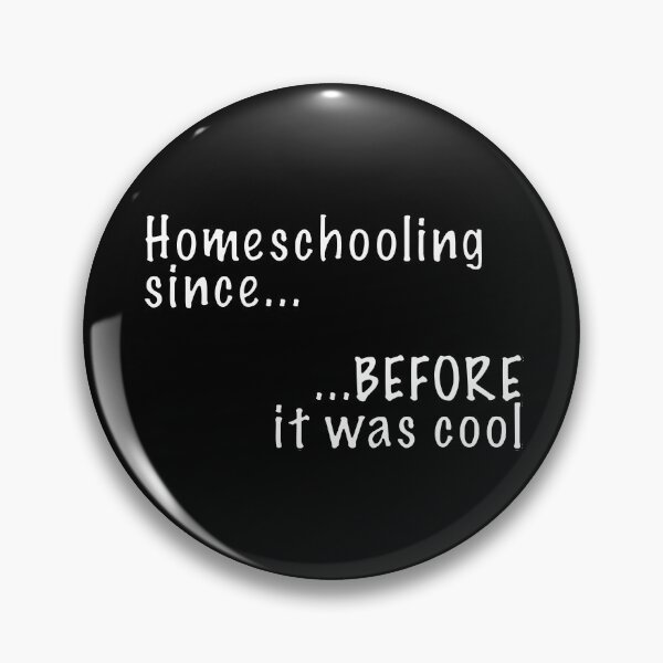 Item preview, Homeschooling since before it was cool designed and sold by NadyaCC.