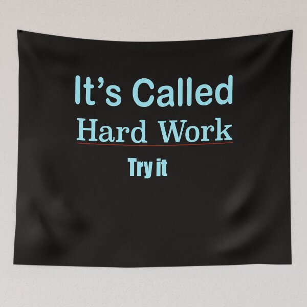 Item preview, Hard Work designed and sold by jkundr53.