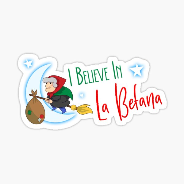I Believe in La Befana Sticker