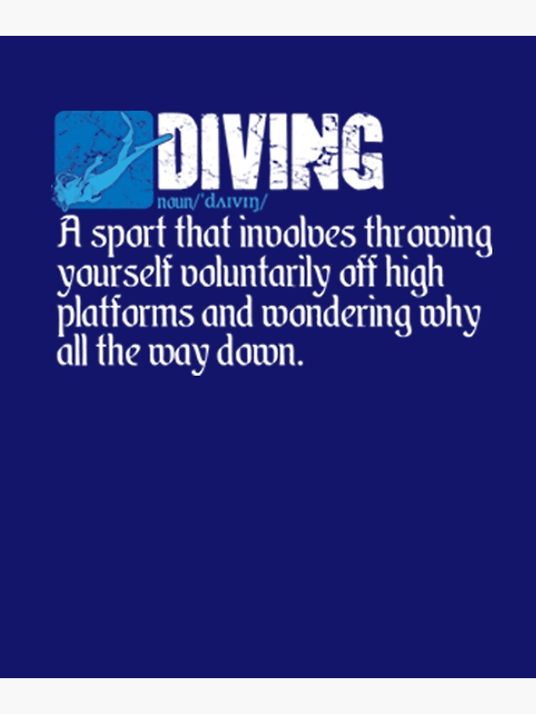 "Diving Definition or what is diving" Poster by Ironartdjas Redbubble