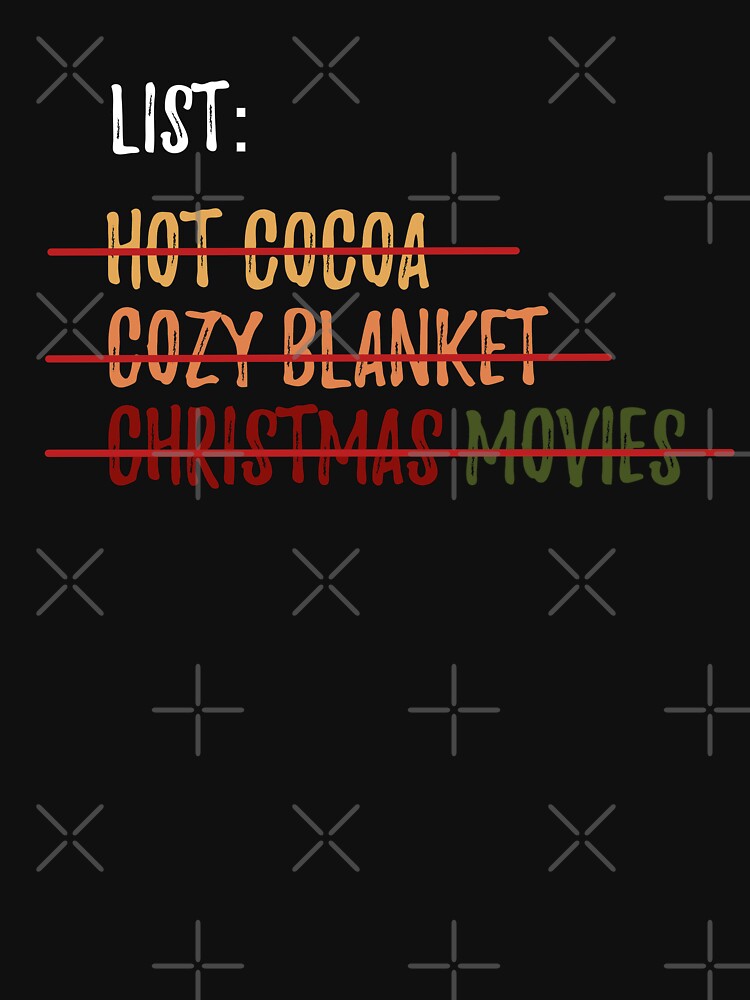 Disover Hot cocoa cozy christmas movies Classic T-Shirt