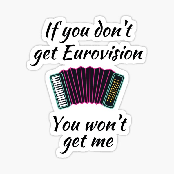 Artikel-Vorschau von Wenn Sie Eurovision nicht bekommen - Sie werden mich nicht bekommen - Weiß - Original von Boo-da-c, designt und verkauft von Boo-da-chay.