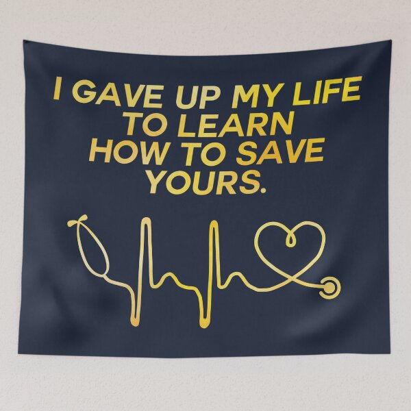 Item preview, IGave up my life to learn how to save yours med quote designed and sold by crizzycreates.