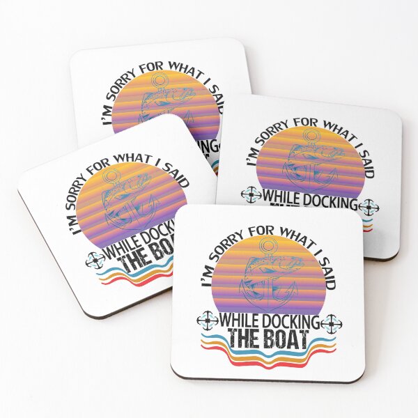 Item preview, Gifts For Boaters - Im Sorry For What I Said While Docking The Boat - Funny Boat - Men & Women - Boating gift for Dad  designed and sold by Med-89.
