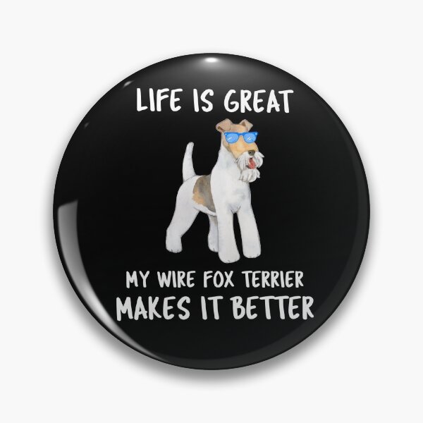 Item preview, Life Is Great My Wire Fox Terrier Makes It Better designed and sold by YourEssentials.