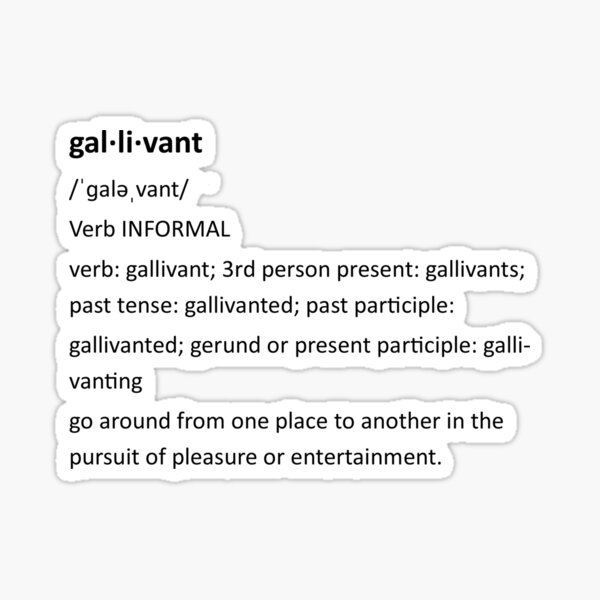 "Gallivant Definition Black Letters" Sticker for Sale by