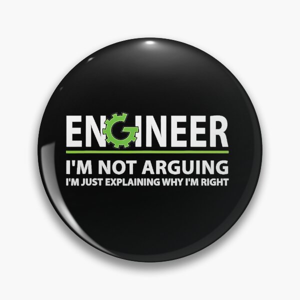 Item preview, Engineer I_m Not Arguing Funny Engineering Quote Engineers T-Shirt designed and sold by moime257.