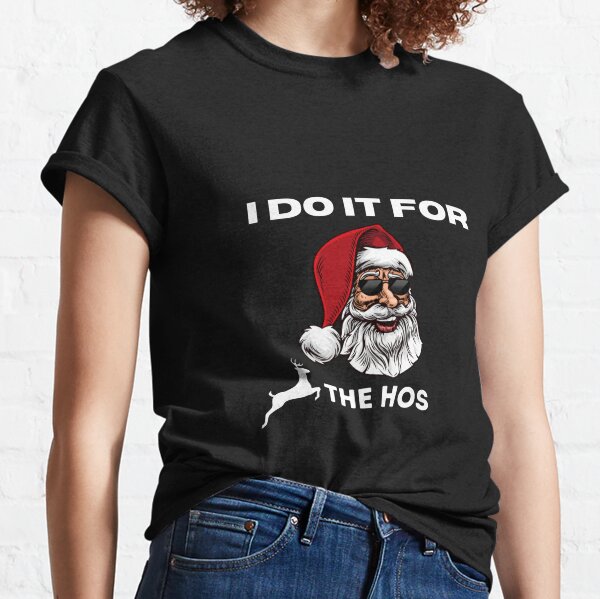 Xmas Funny Top Christmas Snoop Dogg Ho's Ho's Ho's Sweatshirt T-Shirt 