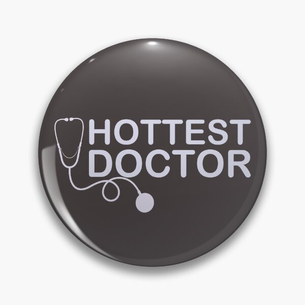 Item preview, Hottest Doctor  designed and sold by TonsPOD.
