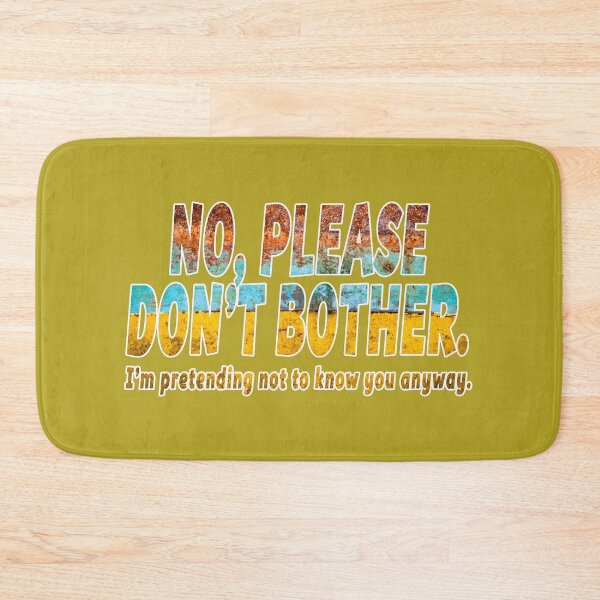 Item preview, NO, PLEASE DON'T BOTHER designed and sold by DisenyosDeMike.