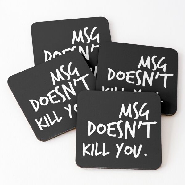Item preview, MSG doesn't kill you designed and sold by Worranarin.