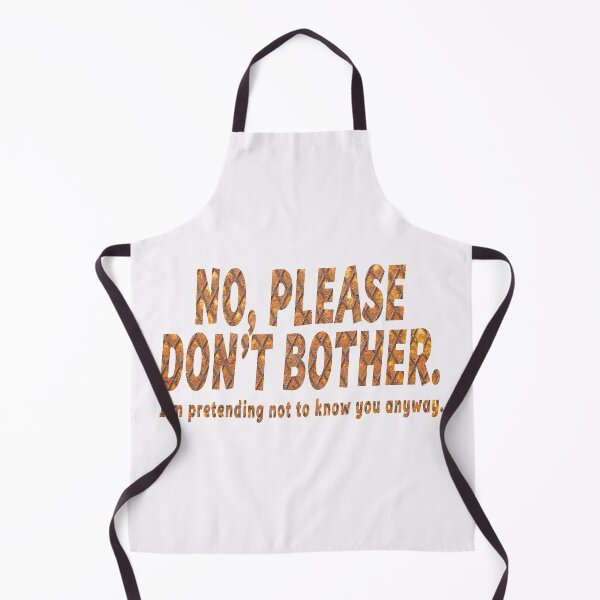 Item preview, NO, PLEASE DON'T BOTHER designed and sold by DisenyosDeMike.